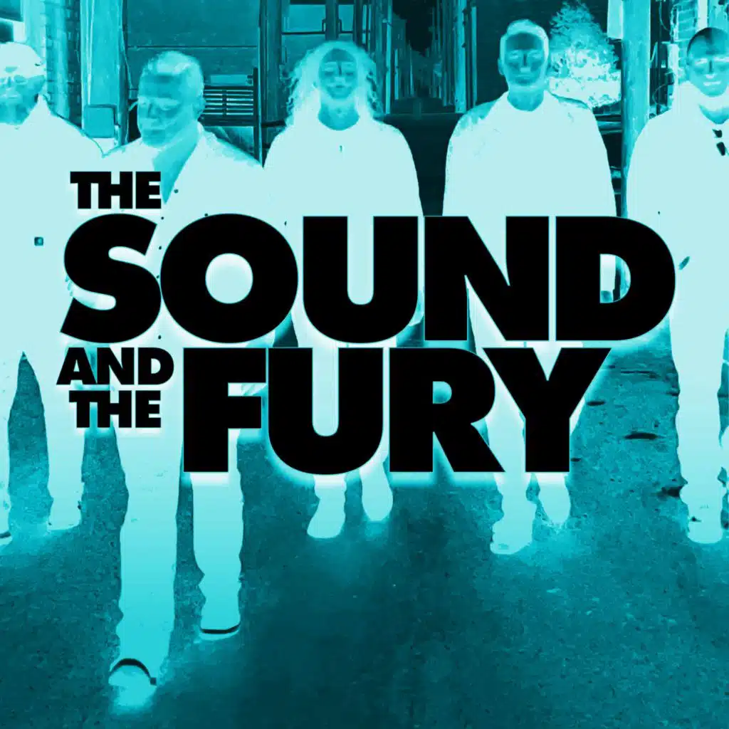 The Sound and the Fury