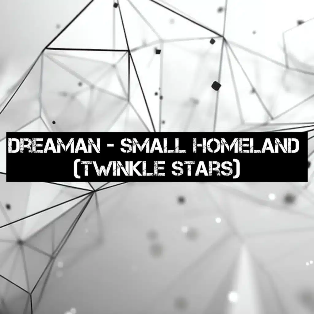 Small Homeland (Twinkle Stars)