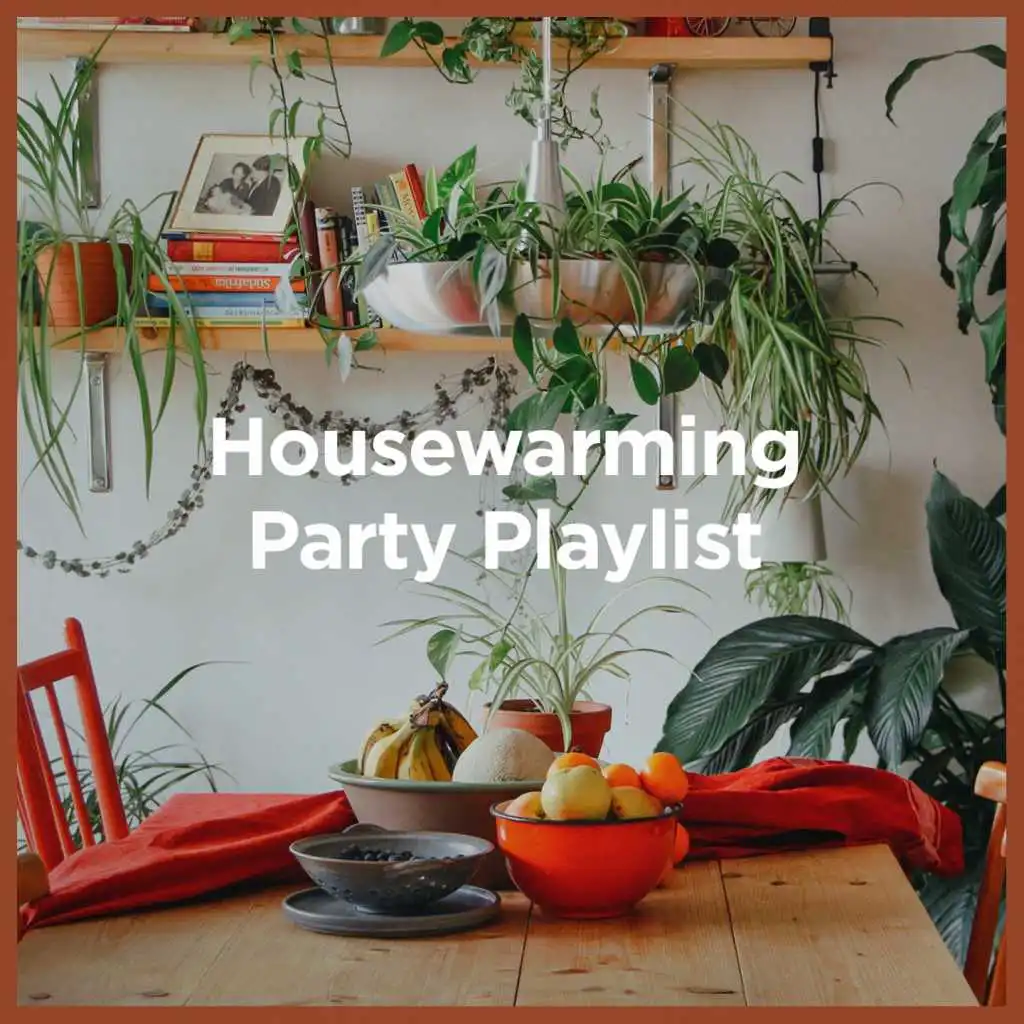 Housewarming Party Playlist