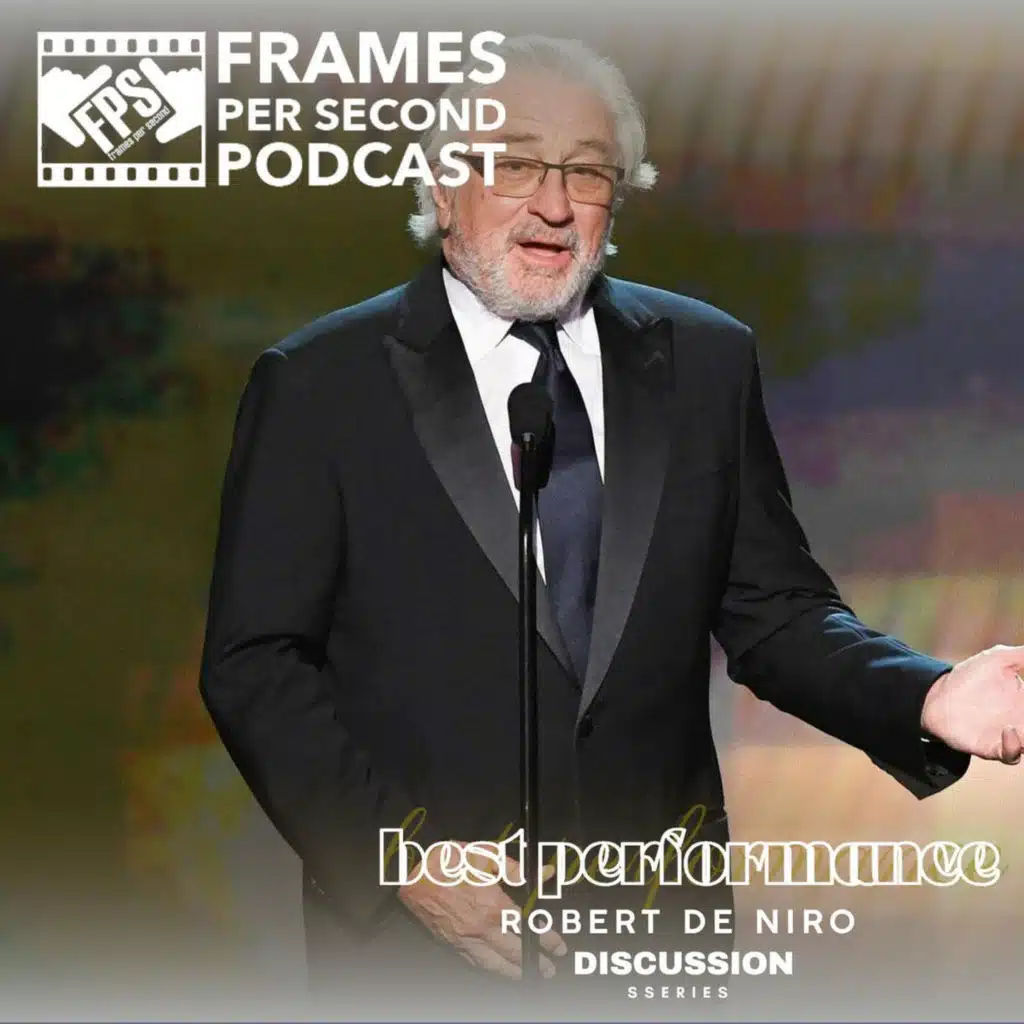 Best Performance Series: Robert de Niro Discussion