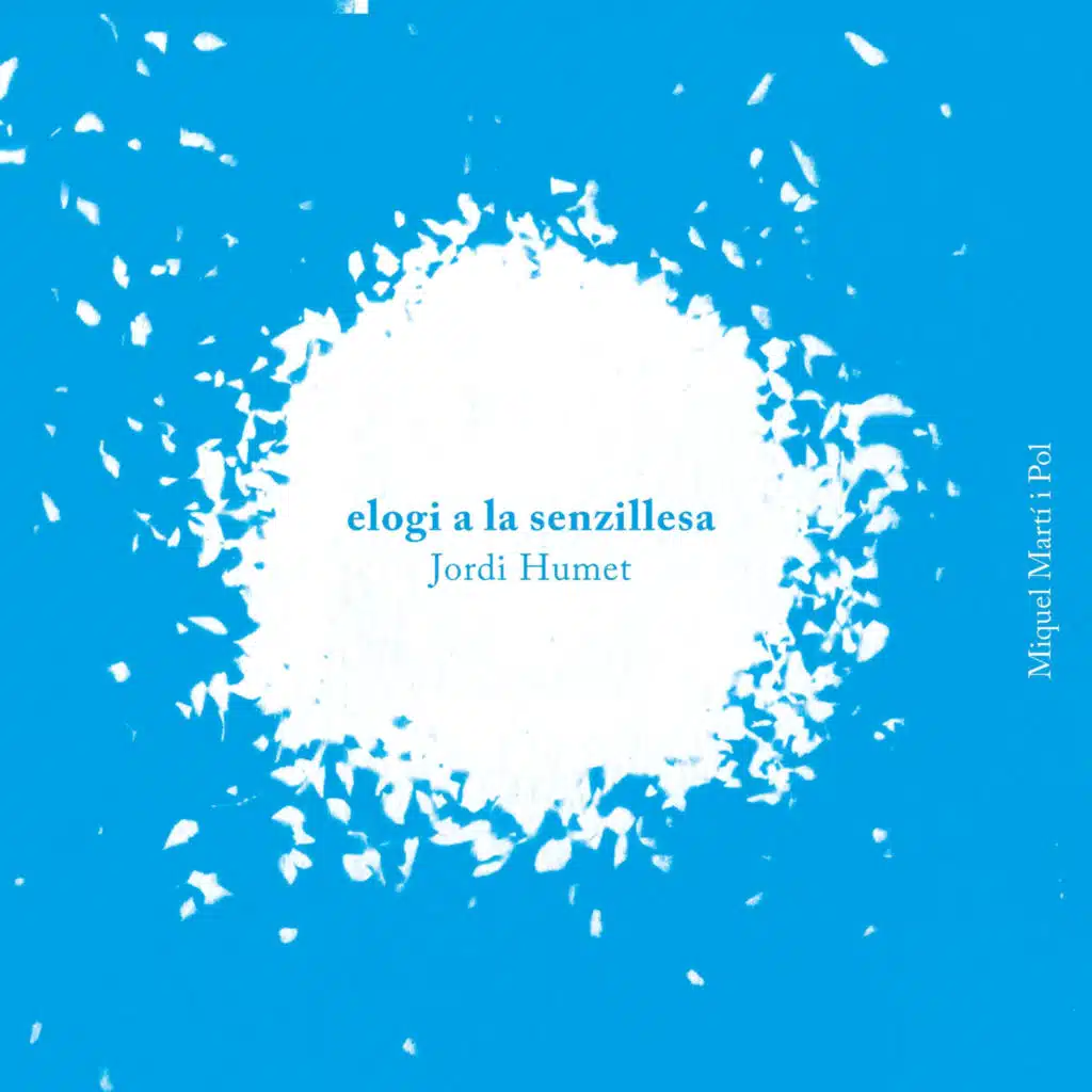 Elogi a la senzillesa (feat. Miquel Martí i Pol)