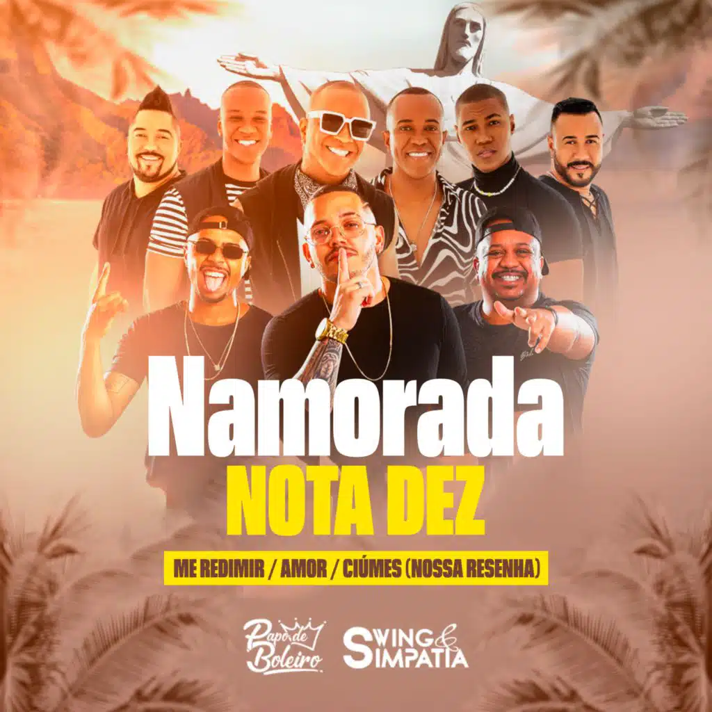 Namorada Nota Dez / Me Redimir / Amor / Ciúmes (Nossa Resenha)