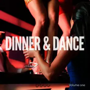 Dinner & Dance, Vol. 1 (Restaurant meets Club Tunes)