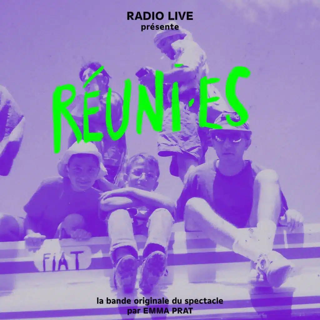 Réuni·es (Bande Originale Du Spectacle)