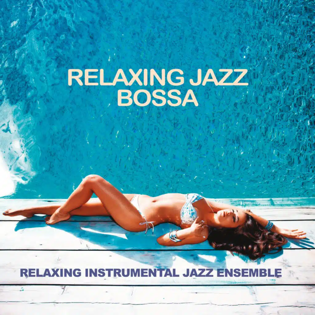 Relaxing Jazzy Bossa