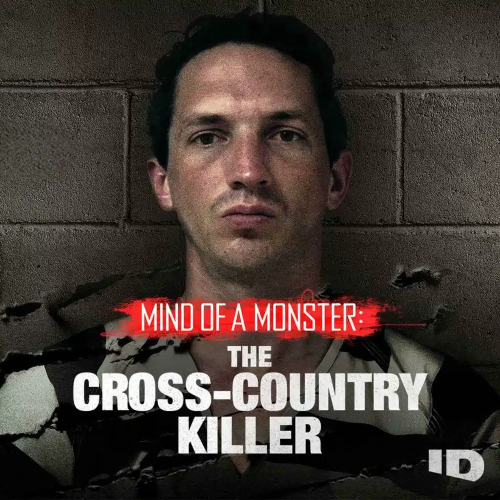 Your Next Listen - Mind of a Monster: The Cross-Country Killer