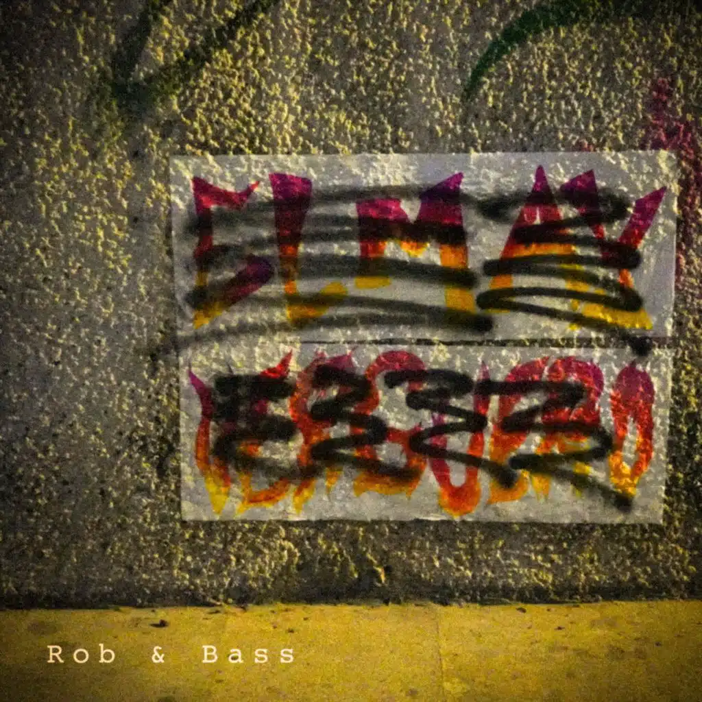 Rob & Bass