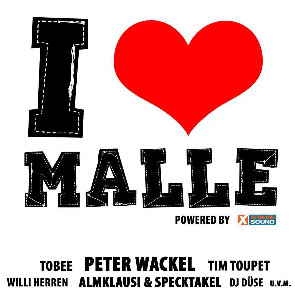 I Love Malle - Die Hits der Insel powered by Xtreme Sound