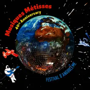 Musiques Métisses 40th. Anniversary / Festival d’Angoulême