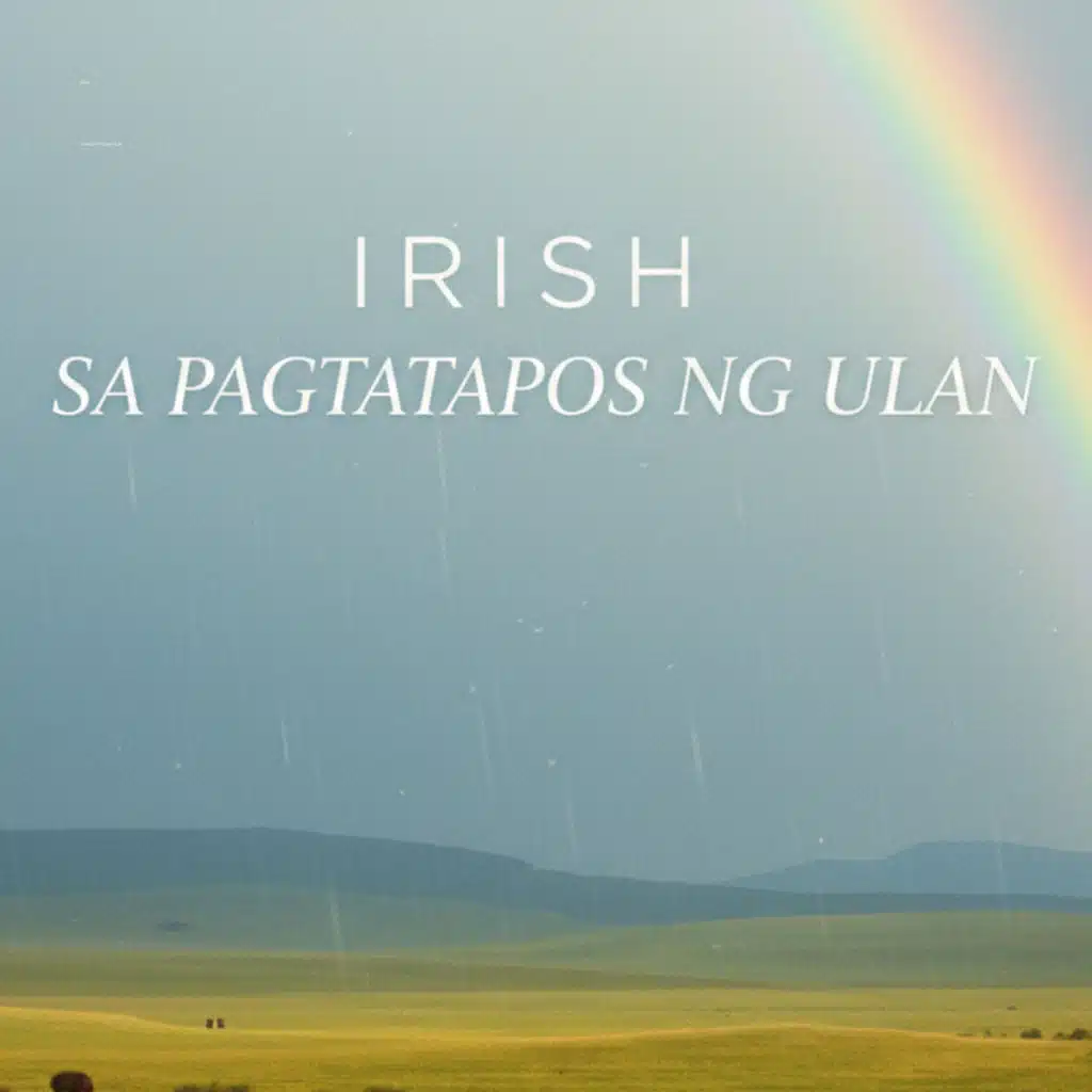 Sa Pagtatapos Ng Ulan