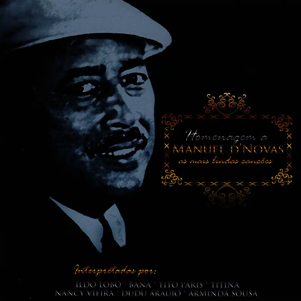 Homenagem a Manuel d'Novas - As Mais Lindas Canções