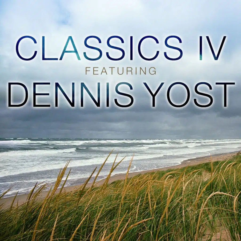 Classics IV (feat. Dennis Yost)