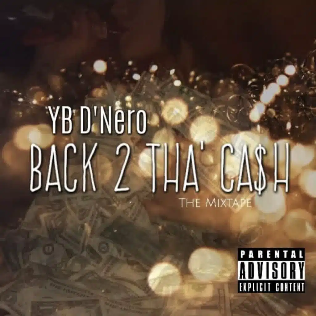 Back 2 Tha’ Ca$h