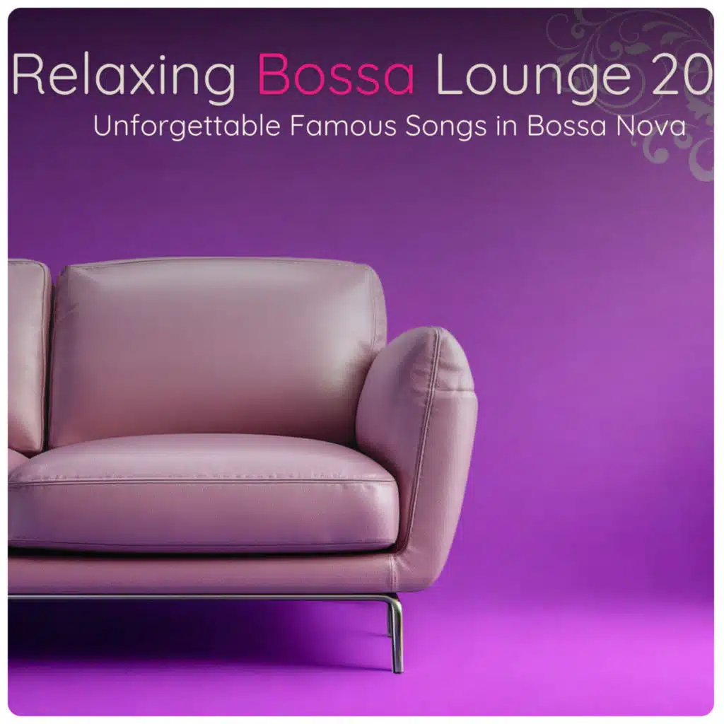 Relaxing Bossa Lounge 20