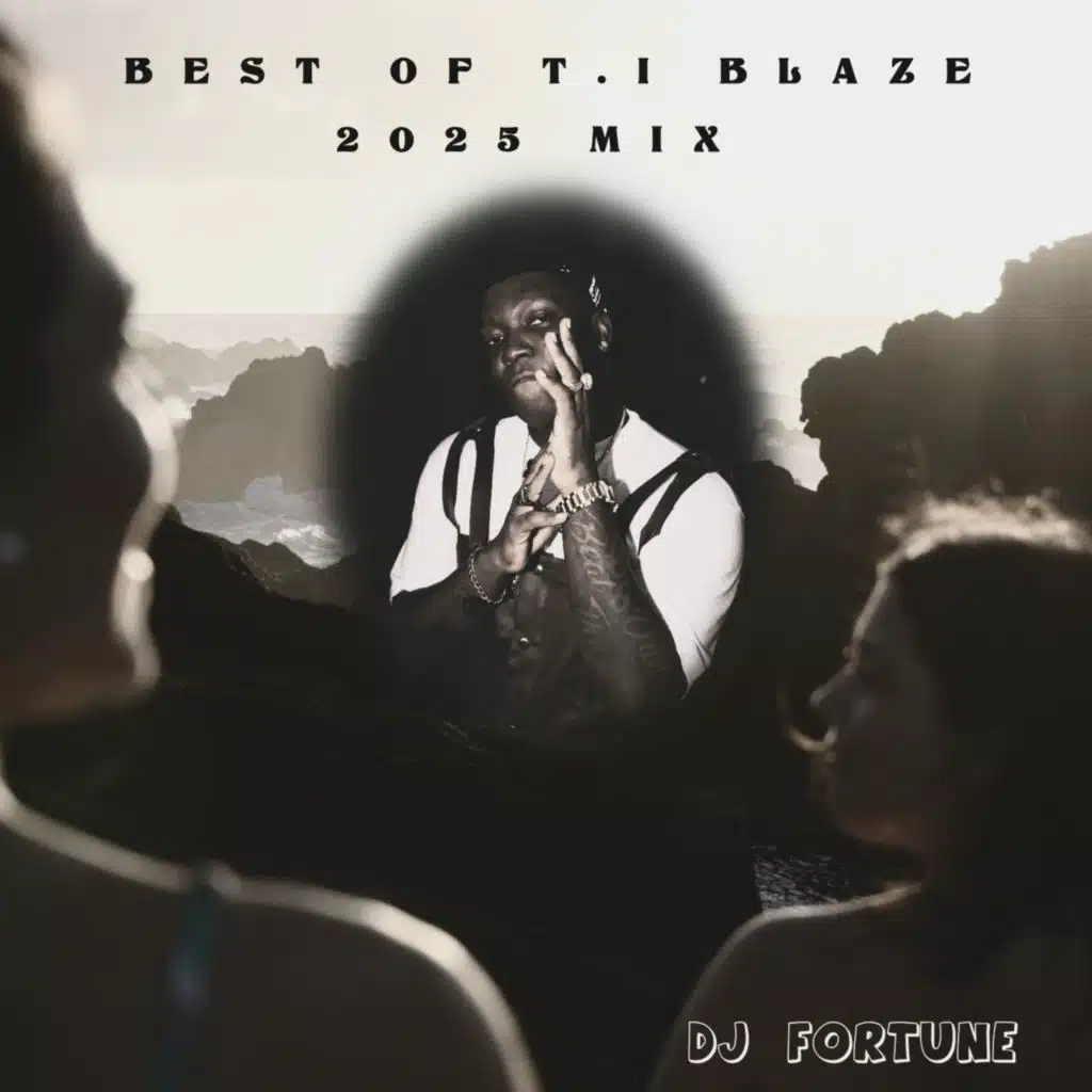 BEST OF T.I BLAZE 2025 (Extended mix) [feat. OLUWASEGUN TEMITOPE AYOMIDE]