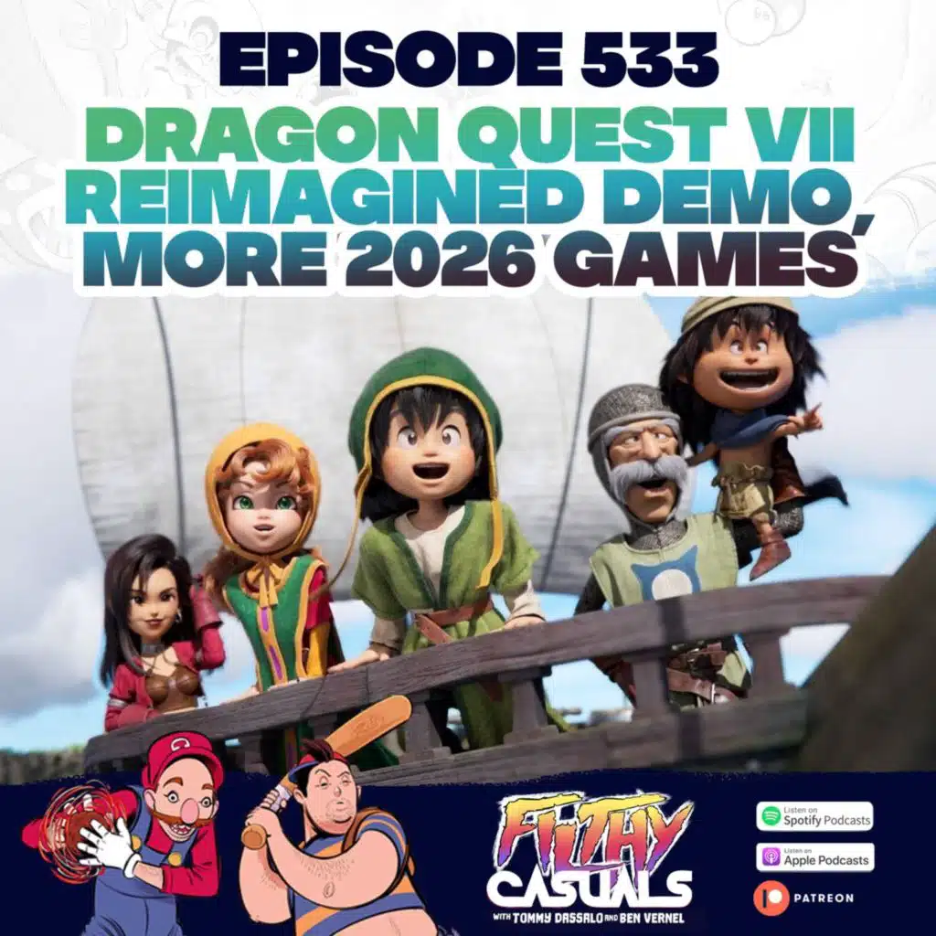 Episode 533: Dragon Quest VII Reimagined Demo, More 2026 Games