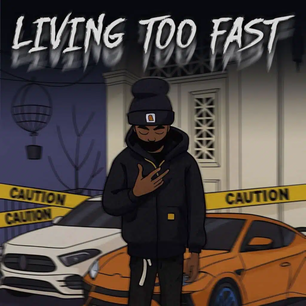 Living Too Fast