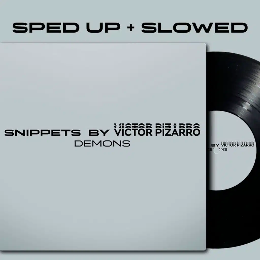 Demons (sped up + slowed)