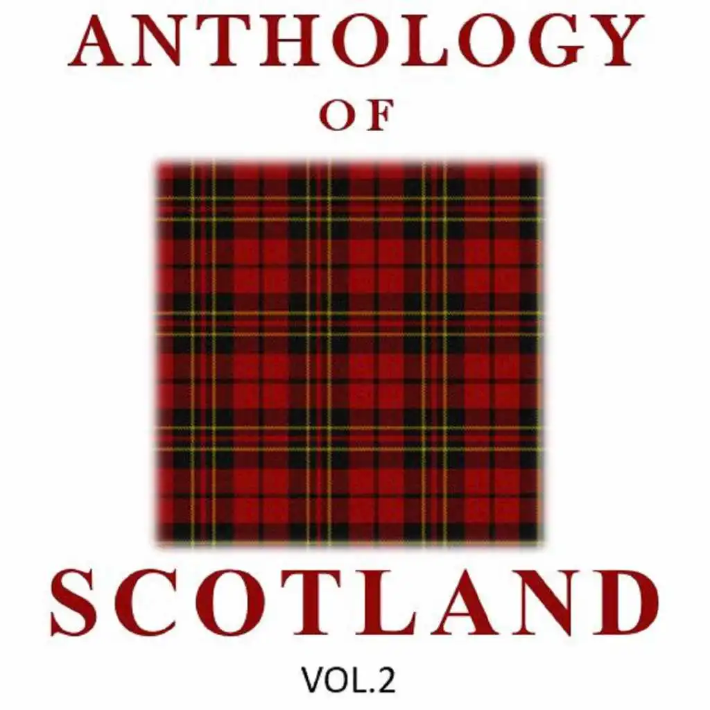 Anthology of Scotland, Vol. 2