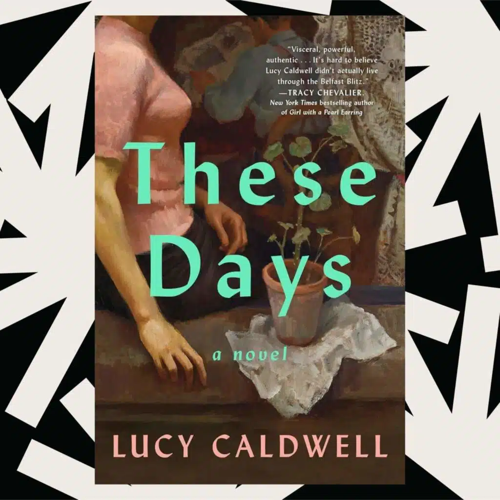 The novel 'These Days' fictionalizes a lesser-known chapter in the history of Belfast