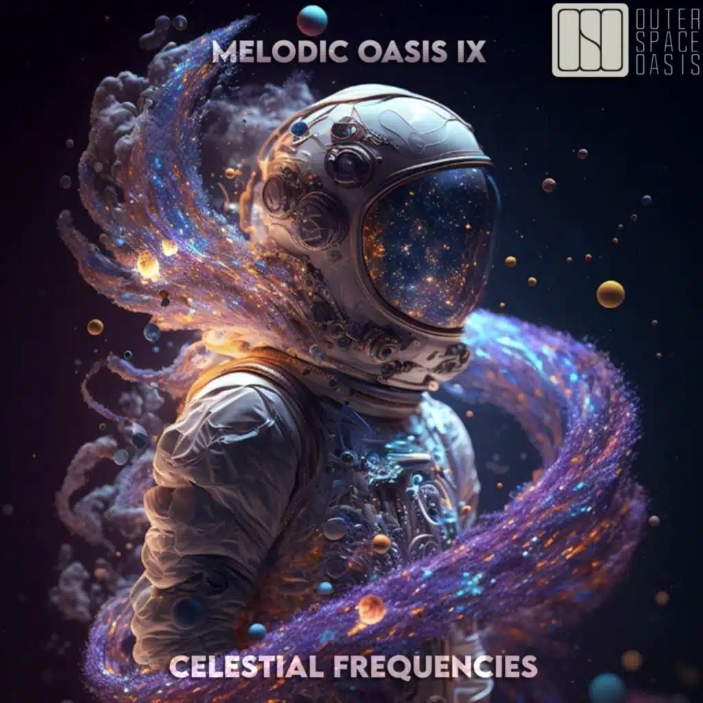 Melodic Oasis IX - Celestial Frequencies