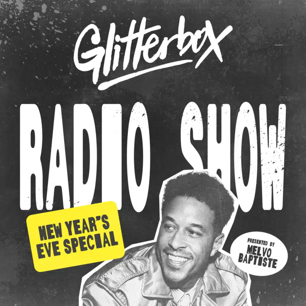 Glitterbox Radio Show 453: New Years Special