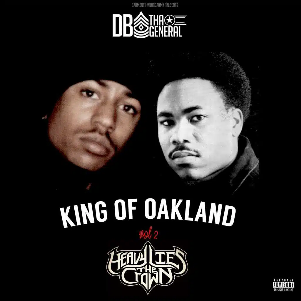 King of Oakland, Vol. 2 Heavy Lies the Crown