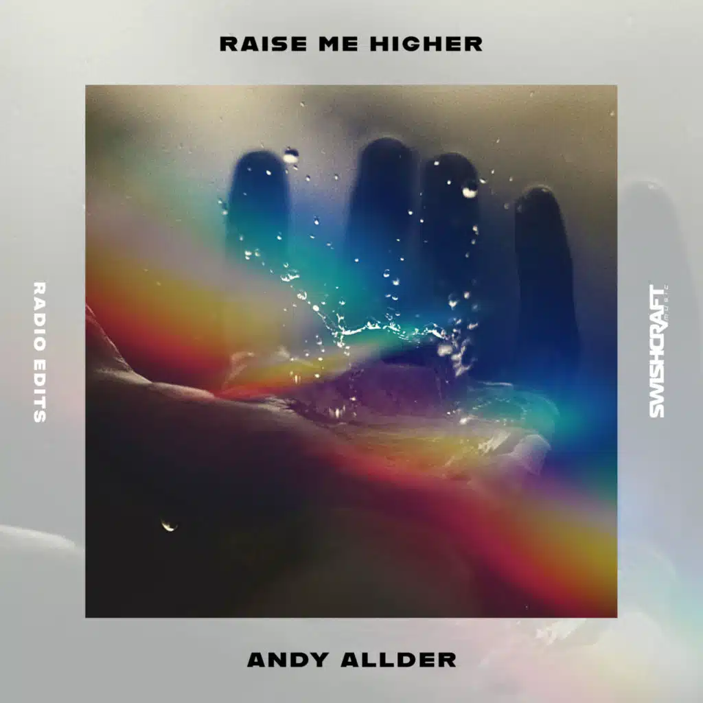 Raise Me Higher (Radio Edits)