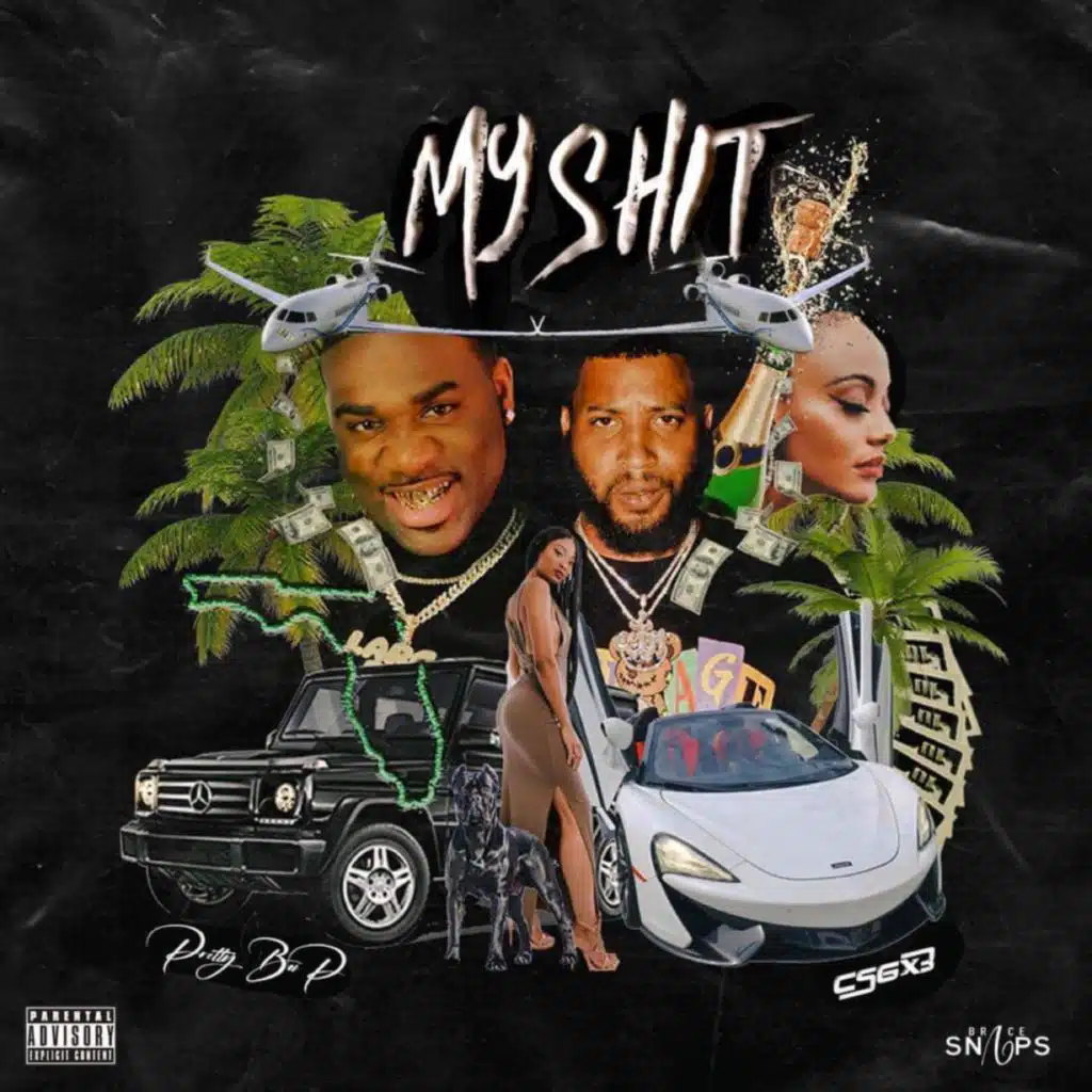 MY SHIT (feat. Pretty Boi P)