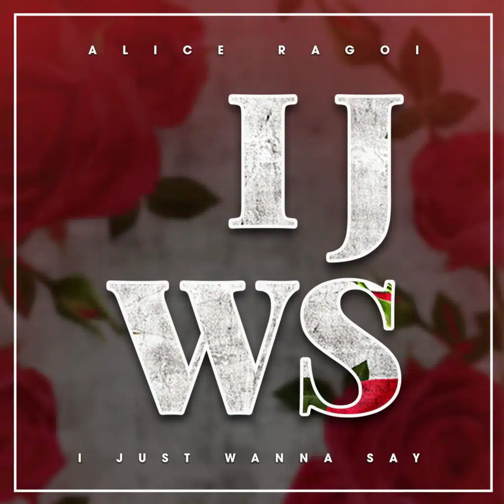 IJWS (I Just Wanna Say)