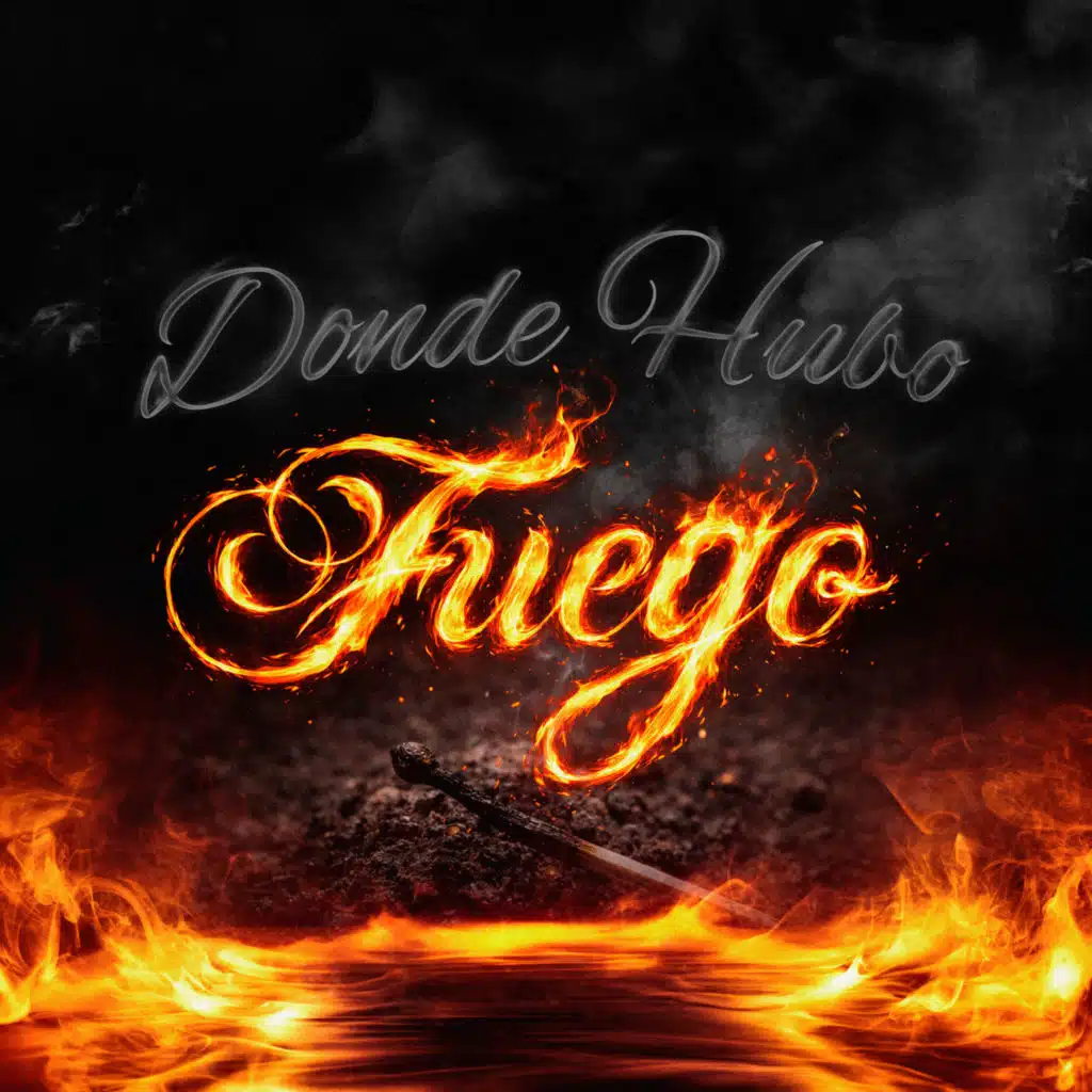 Donde Hubo Fuego