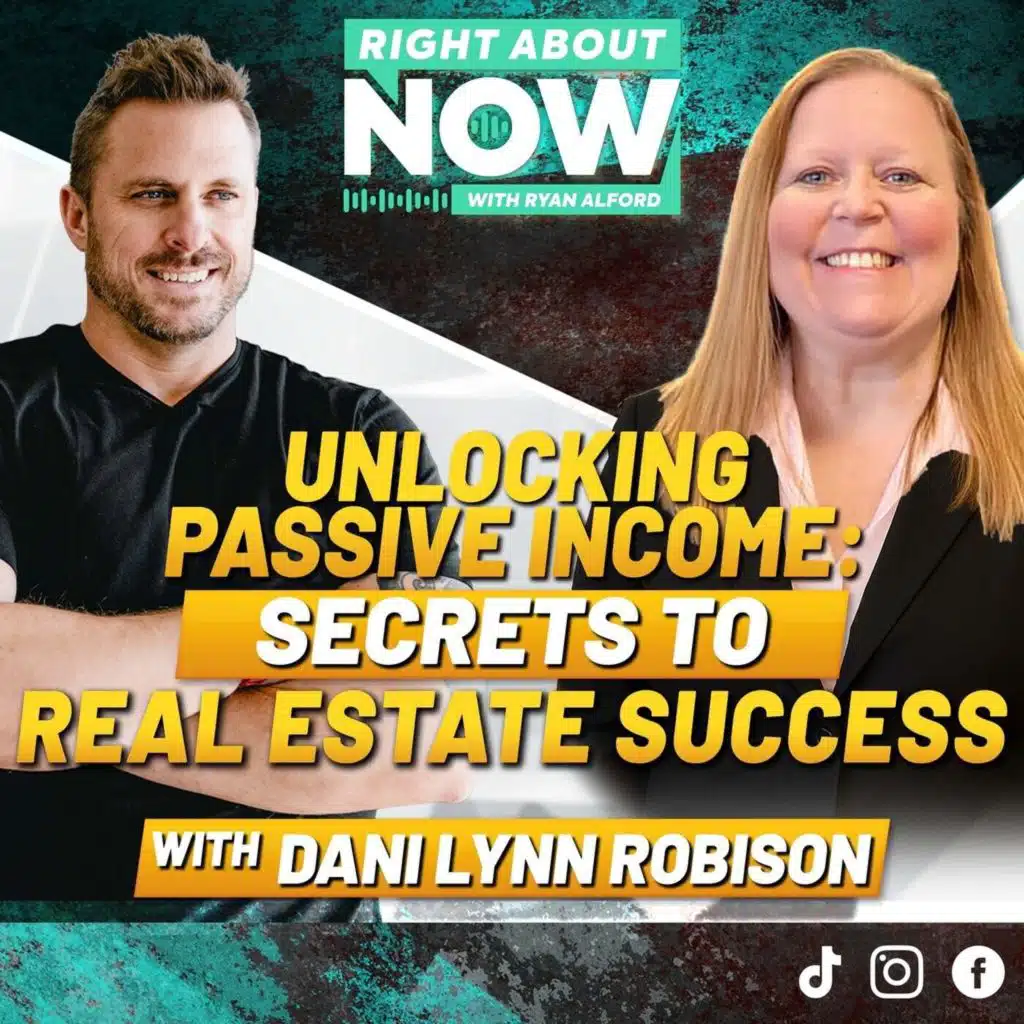 Unlocking Passive Income: Secrets to Real Estate Success with Dani Lynn Robison