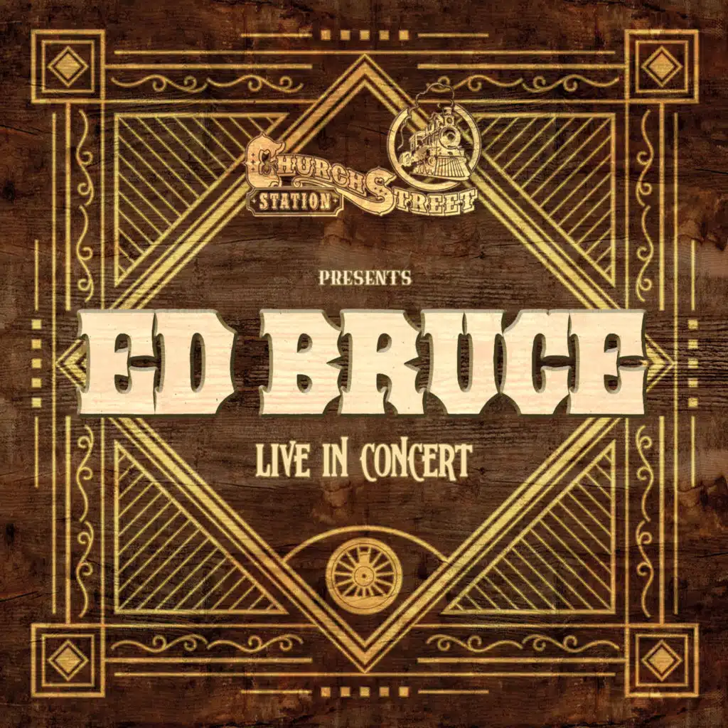 Church Street Station Presents: Ed Bruce (Live In Concert)