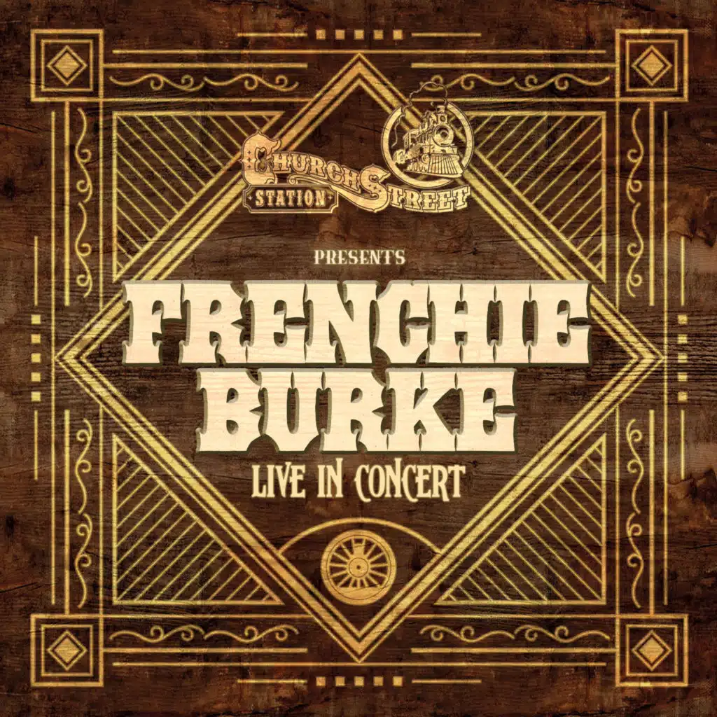 Church Street Station Presents: Frenchie Burke (Live In Concert)