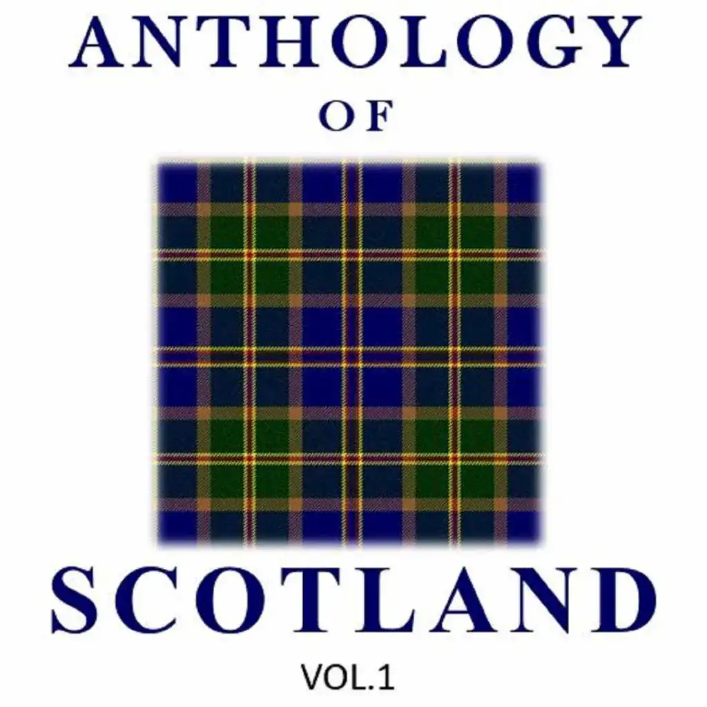 Anthology of Scotland, Vol. 1