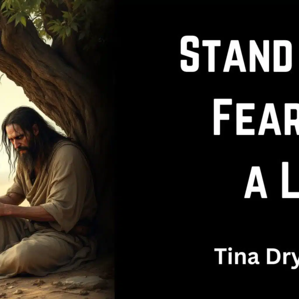 Stand Up: Fear is a Liar