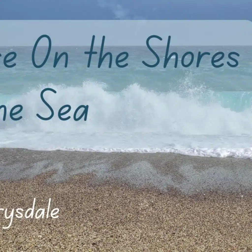 Grace On the Shores of the Sea