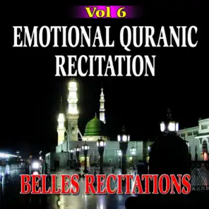 Emotional Quranic Recitation - Quran - Coran - Récitation Coranique - Vol. 6