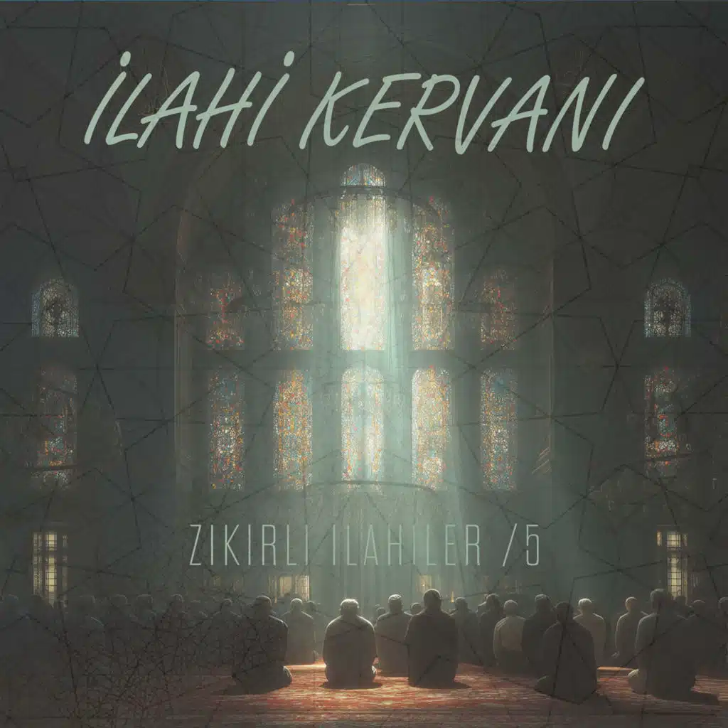 İlahi Kervanı - Zikirli İlahiler / 5