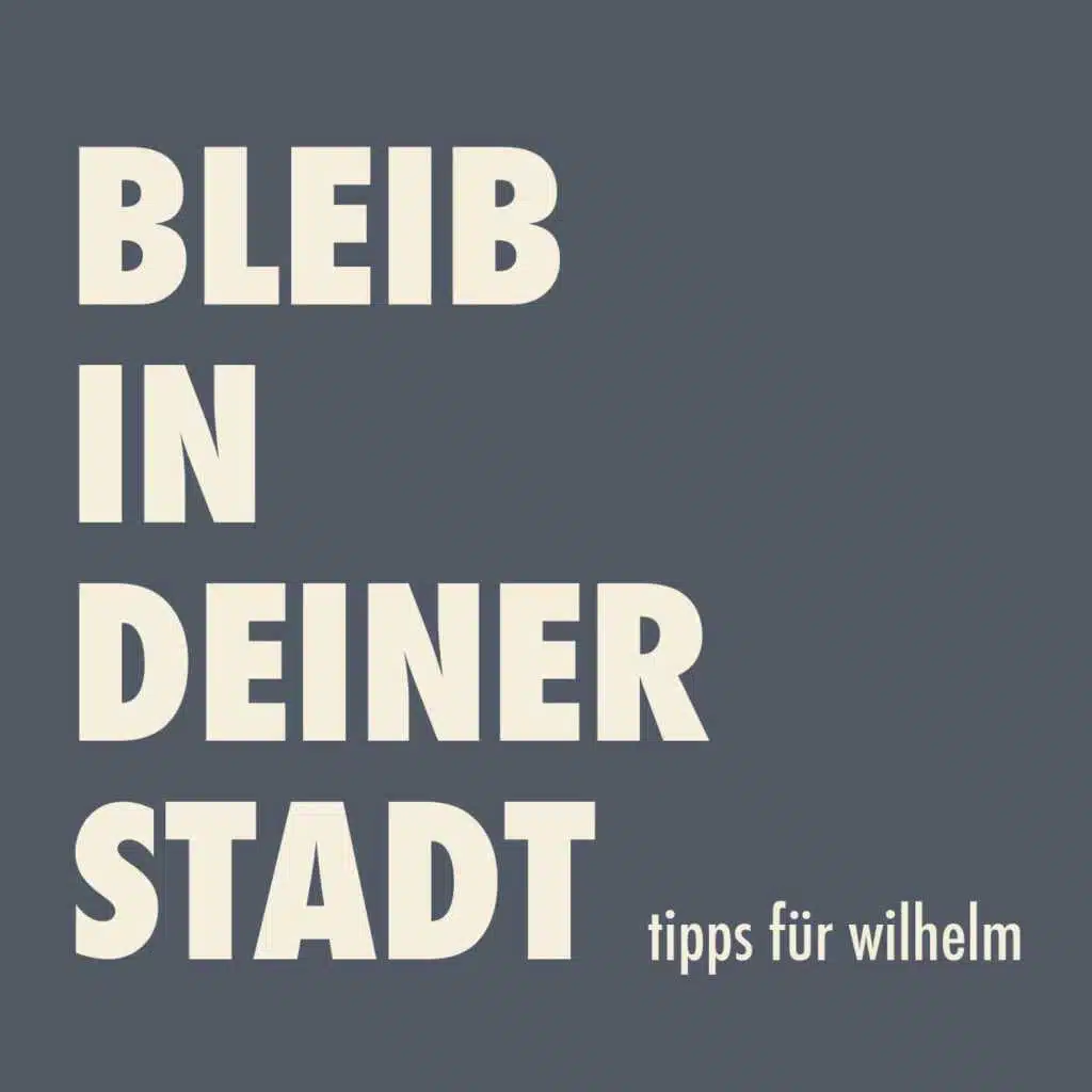 Bleib in deiner Stadt
