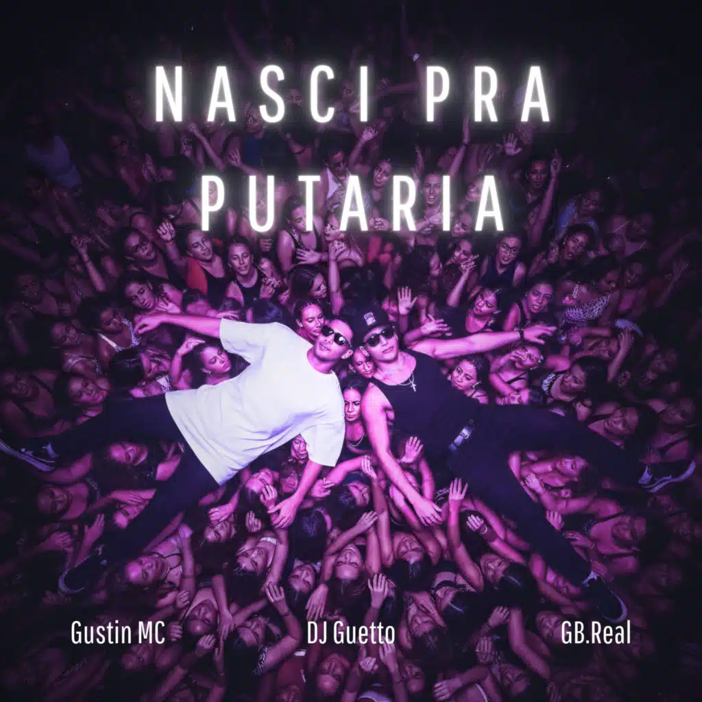 Nasci Pra Putaria