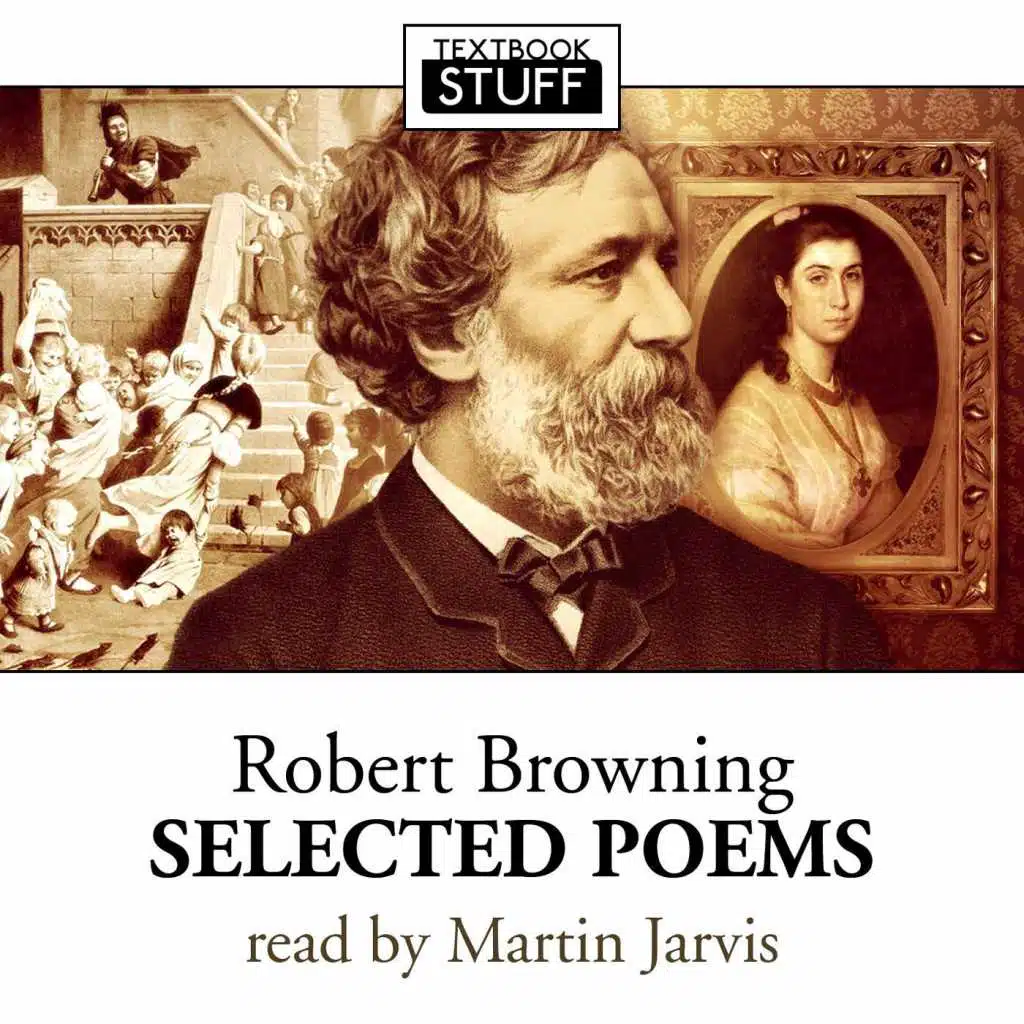 Robert Browning - Selected Poems