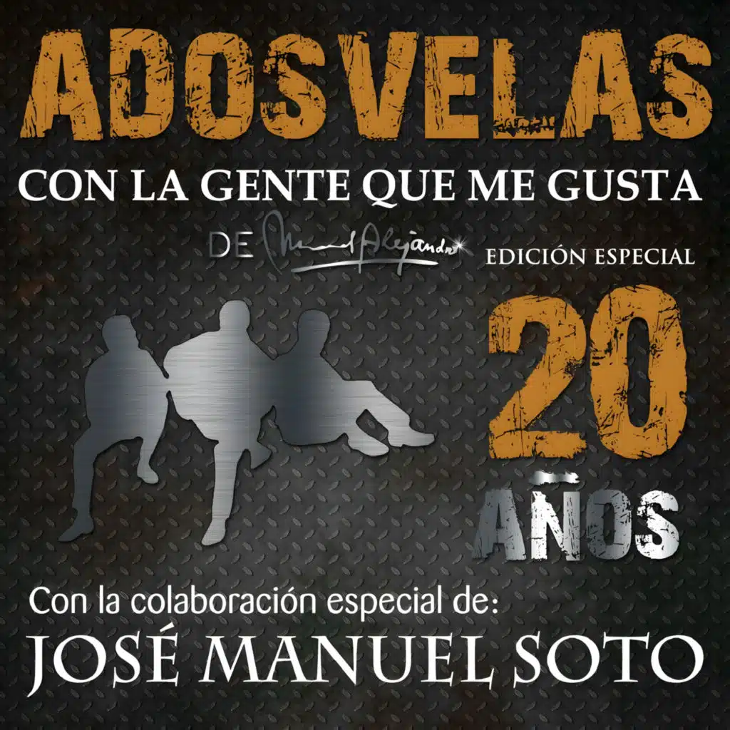 Con la Gente Que Me Gusta (feat. José Manuel Soto)