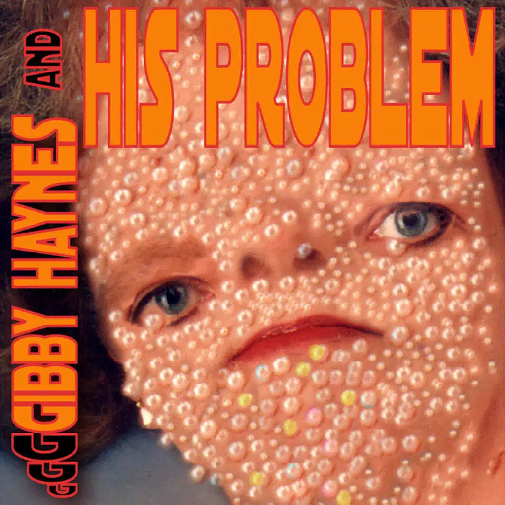 Gibby Haynes and His Problems (Bonus Remix Version)