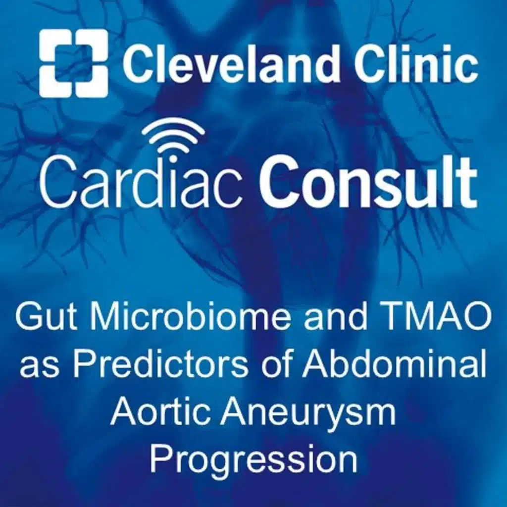 Gut Microbiome and TMAO as Predictors of Abdominal Aortic Aneurysm Progression