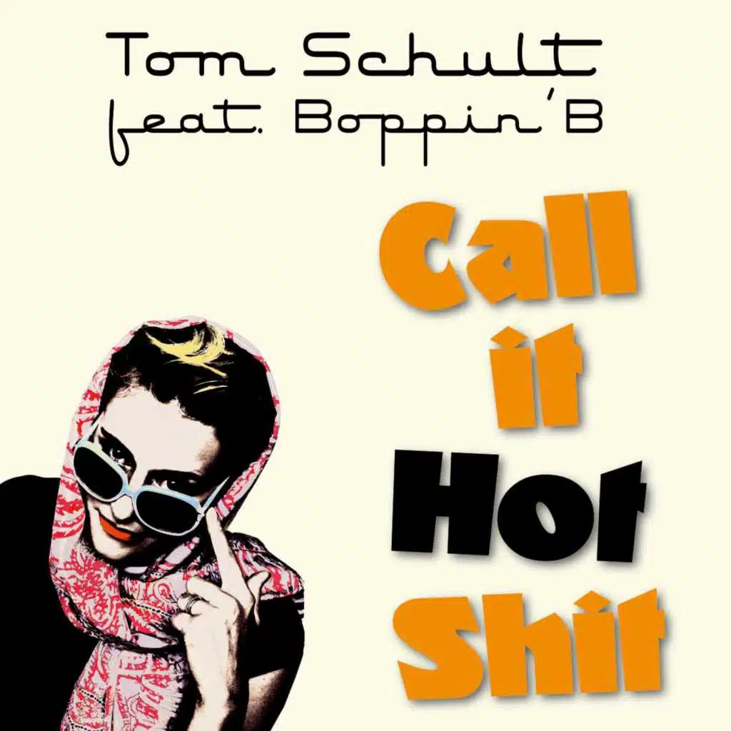 Call It Hot Shit (feat. Boppin' B)