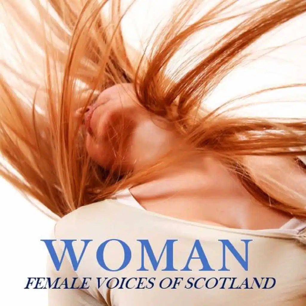 Woman: Female Voices of Scotland