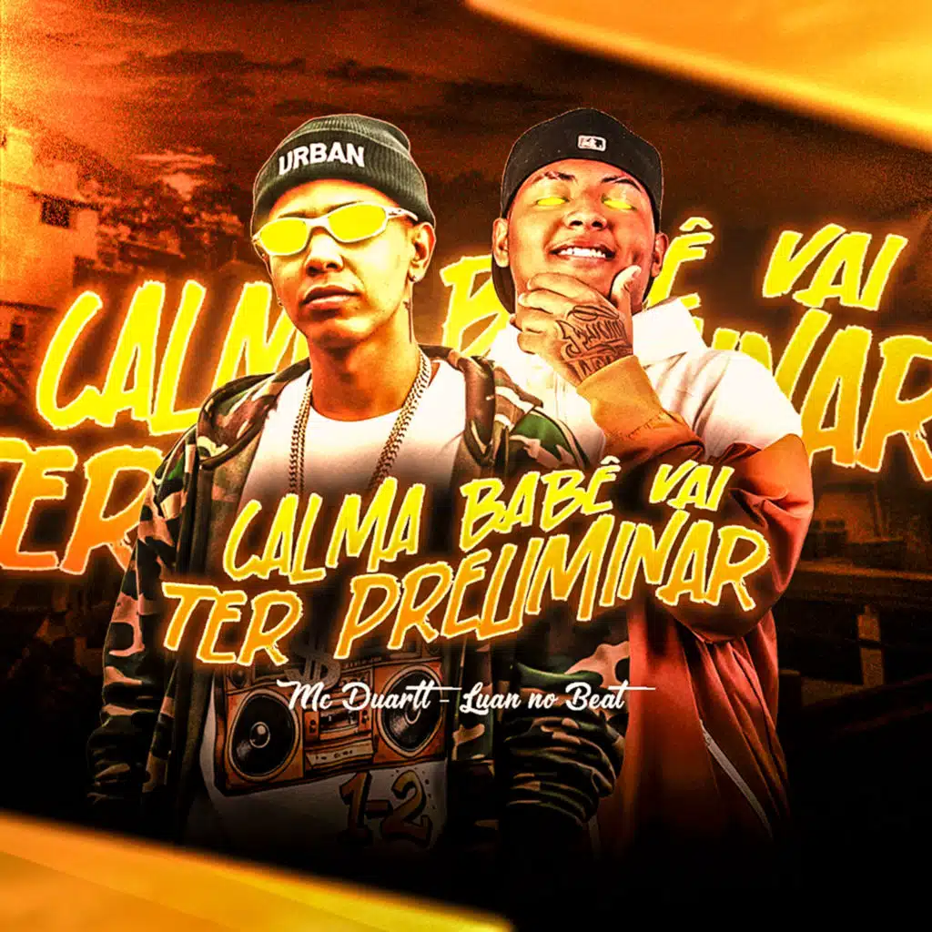Calma Bebê Vai Ter Preliminar