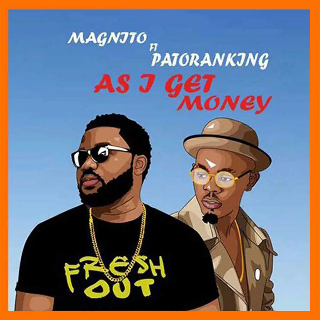 As I Get Money (feat. Patoranking)