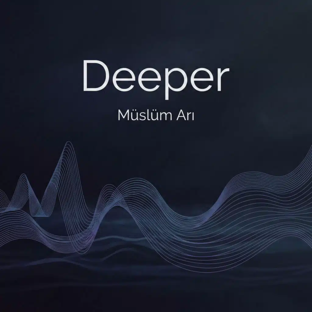 Deeper